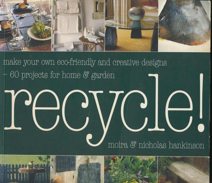 Recycle! Eco-friendly and creative designs M and N Hankinson, Boeken, Hobby en Vrije tijd, Gelezen, Verzenden