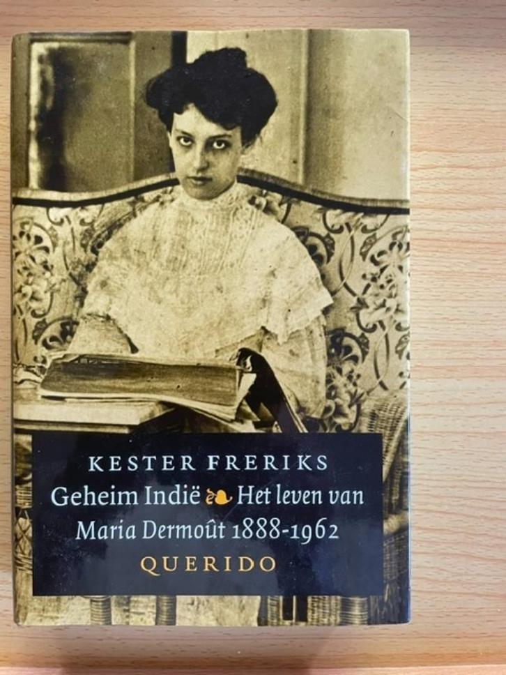 Geheim Indië. Het leven van Maria Dermoût 1888-1962, Boeken, Overige Boeken, Zo goed als nieuw, Ophalen of Verzenden
