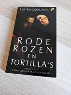 Rode Rozen en Tortilla's - Laura Esquivel, Ophalen of Verzenden, Gelezen, Laura Esquivel, Nederland