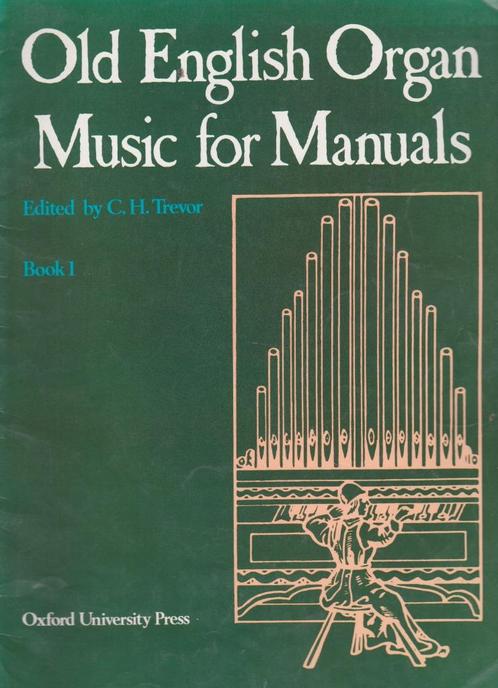 C.H.TREVOR - Old English Organ Music for Manuals - Book 1, Muziek en Instrumenten, Bladmuziek, Gebruikt, Les of Cursus, Blues