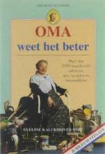 Eveline Kalckhoven-Smit: Oma weet het beter. 2500 tips., Ophalen of Verzenden, Gelezen, Eveline Kalckhoven-Smit