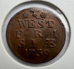 West-Friesland. Duit 1739, Ophalen of Verzenden, Vóór koninkrijk, Overige waardes