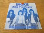 Smokie - Babe It's Up To You 1979 RAK Holland Single, Ophalen, Gebruikt, 7 inch, Single