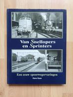 Boek Van Snellopers naar Sprinters, Verzamelen, Spoorwegen en Tramwegen, Boek of Tijdschrift, Ophalen of Verzenden, Trein, Zo goed als nieuw