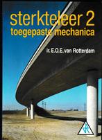 Sterkteleer 2 toegepaste mechanica van ir. E.O.E. Van, Ophalen of Verzenden, Beta, Zo goed als nieuw, HBO