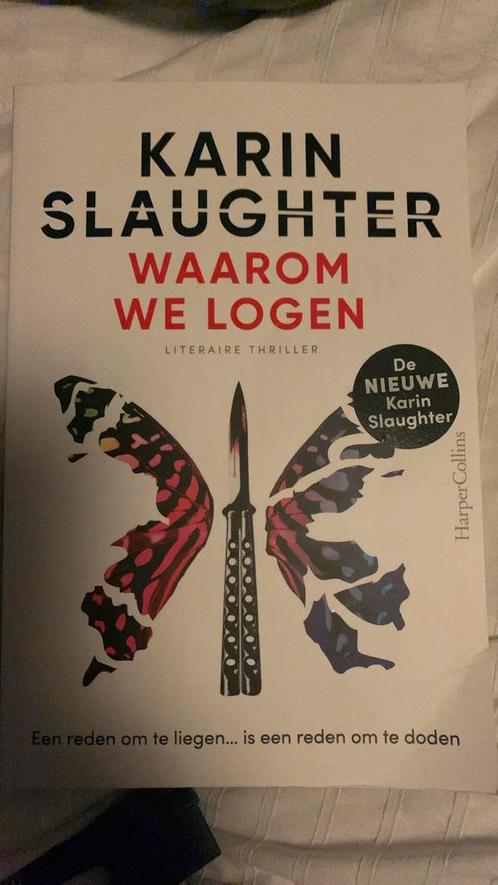 Karin Slaughter - Waarom we logen, Boeken, Thrillers, Zo goed als nieuw, Nederland, Ophalen of Verzenden