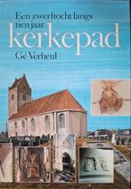Gé Verheul - Een zwerftocht langs tien jaar Kerkepad, Boeken, 20e eeuw of later, Ophalen of Verzenden, Zo goed als nieuw, Gé Verheul