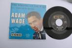 Adam Wade The writing on the wall, Gebruikt, 7 inch, Single, Ophalen of Verzenden