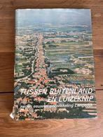 Tussen Buitenland en Luizenknip - Langedijk, Ophalen of Verzenden, Gelezen, Noord-Holland
