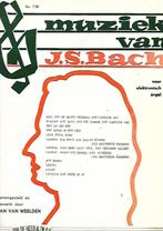 Muziek van J.S. Bach - Jan van Weelden - orgel, Muziek en Instrumenten, Bladmuziek, Orgel, Gebruikt, Klassiek, Ophalen of Verzenden