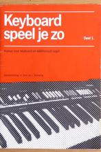 Keyboard speel je zo Deel 1 Kursus voor keyboard en orgel, Les of Cursus, Ophalen of Verzenden, Zo goed als nieuw, Keyboard
