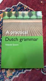 Y. Spaans - A Practical Dutch Grammar, Boeken, Ophalen of Verzenden, Zo goed als nieuw, Y. Spaans