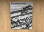 Herman Hertzberger - Lessen voor Studenten (Nieuwstaat), Ophalen of Verzenden, Zo goed als nieuw, Architecten