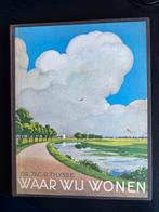 Waar wij wonen - Jac. P. Thijsse, Verkade 1937, Boeken, Prentenboeken en Plaatjesalbums, Ophalen of Verzenden, Gelezen, Plaatjesalbum