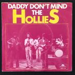 The Hollies - Daddy Don't Mind 7" Vinyl, Gebruikt, 7 inch, Single, Ophalen of Verzenden
