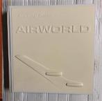 Airworld: Design en Architectuur voor Luchtvaart Boek, Boeken, Ophalen of Verzenden, Zo goed als nieuw