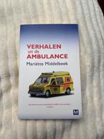 Mariëtte Middelbeek - Verhalen uit de ambulance, Boeken, Ophalen of Verzenden, Zo goed als nieuw, Mariëtte Middelbeek