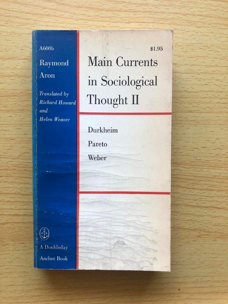 Hoofdstromingen in de sociologie: Durkheim, Pareto, Weber, Ophalen of Verzenden, Gelezen, Raymond Aron