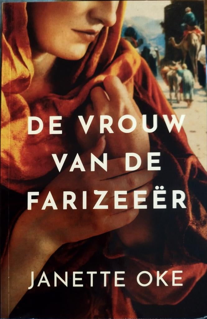 De Vrouw van de Farizeeër - Janette Oke, Boeken, Ophalen of Verzenden, Zo goed als nieuw