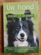 Uw hond op de juiste manier trainen en opvoeden, Boeken, Honden, Ophalen of Verzenden, Geert De Bolster, Zo goed als nieuw