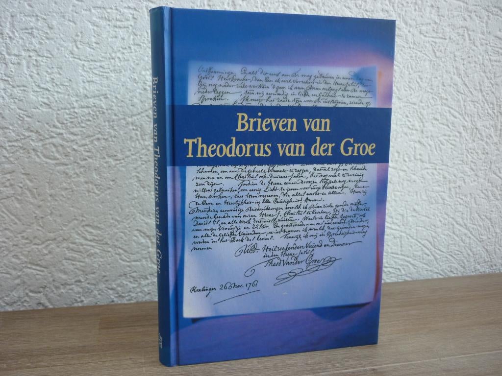 Brieven van Theodorus van der Groe en vijf brieven, Ophalen of Verzenden, Zo goed als nieuw, Christendom | Protestants