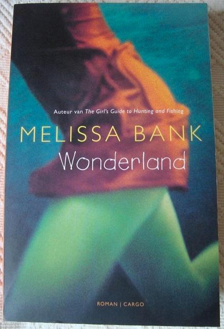 Wonderland - Melissa Bank, Boeken, Romans, Zo goed als nieuw, Amerika, Ophalen of Verzenden