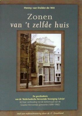 GOUDA-Zonen van t zelfde Huis-Vereniging Calvijn, Ophalen of Verzenden, Zo goed als nieuw