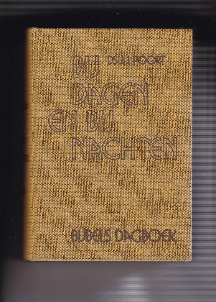 Ds. J.J. Poort -- Bij dagen en bij nachten (Bijb.dagboek), Boeken, Ophalen of Verzenden