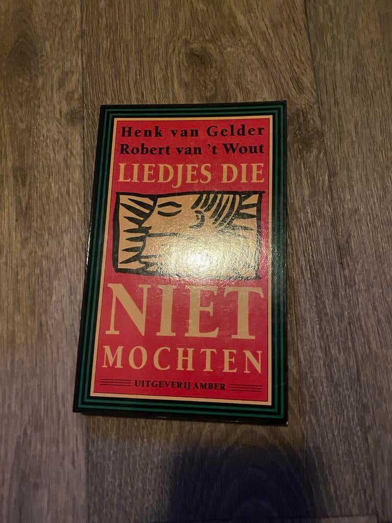 Liedjes die niet mochten - Henk van Gelder, Ophalen of Verzenden, Gelezen, Nederland