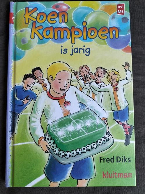 Fred Diks - Koen Kampioen is jarig / 7+, avi M5, Boeken, Kinderboeken | Jeugd | onder 10 jaar, Zo goed als nieuw, Fictie algemeen