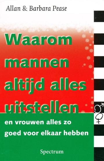 Waarom mannen altijd alles uitstellen - Allan & Barbara Peas beschikbaar voor biedingen