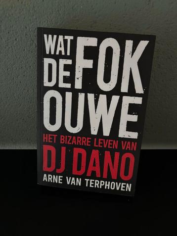 Wat de Fok Ouwe - DJ Dano biografie beschikbaar voor biedingen