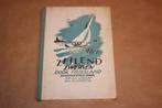 Zeilend zwerven door Friesland. Oude uitgave 1946., Boeken, Ophalen of Verzenden, Gelezen