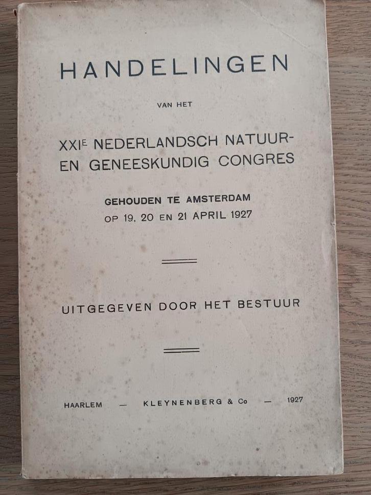 XXIe Nederlandsch Natuur-en Geneeskundig Congres 1927, Boeken, Wetenschap, Natuurwetenschap, Ophalen of Verzenden