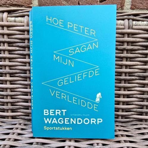 Hoe Peter Sagan mijn geliefde verleidde - Bert Wagendorp, Boeken, Sportboeken, Zo goed als nieuw, Lopen en Fietsen, Ophalen of Verzenden
