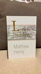 Matthew Henry - Leren bidden, Boeken, Ophalen of Verzenden, Zo goed als nieuw, Matthew Henry