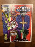 Robert Combas - tentoonstellingscatalogus, Ophalen of Verzenden, Zo goed als nieuw, Schilder- en Tekenkunst