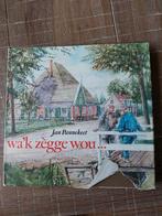 Wa'k zegge wou... - Jan Pannekeet - Westfriesland, Ophalen of Verzenden, Gelezen, Jan Pannekeet
