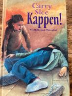 Kappen! - Carry Slee, Ophalen, Zo goed als nieuw, Fictie algemeen