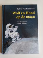 Sylvia Vanden Heede Marije Tolman - Wolf en Hond op de maan, Boeken, Kinderboeken | Jeugd | onder 10 jaar, Ophalen of Verzenden