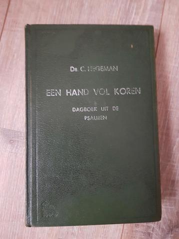 Een Hand Vol Koren - Ds. C. Hegeman beschikbaar voor biedingen