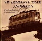 De gemeente tram Nijmegen - W.Streefland & W.van Reen, Ophalen of Verzenden, Gelezen, W.Streefland & W.van Reen, Tram