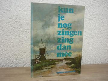 J. Veldkamp /K. de Boer - Kun je nog zingen zing dan mee!  beschikbaar voor biedingen