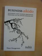 Peter Hoogeveen - Business Aikido, Boeken, Ophalen of Verzenden, Nieuw, Ontwikkelingspsychologie