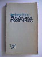 Herbert Read- Filosofie van de moderne kunst, Ophalen of Verzenden, Gelezen, Overige onderwerpen