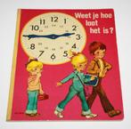 Vintage boek Weet je hoe laat het is? klok kijken lezen, Boeken, Ophalen of Verzenden, Gelezen