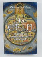 Boek Het Getij - Hugh Aldersey Williams ISBN 9789023435778, Ophalen of Verzenden, Gelezen, Hugh Aldersey Williams