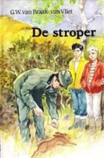 de Stroper G.W. van Braak-van Vliet 978903310741, Ophalen of Verzenden, Zo goed als nieuw, G.W. van Braak-van Vliet