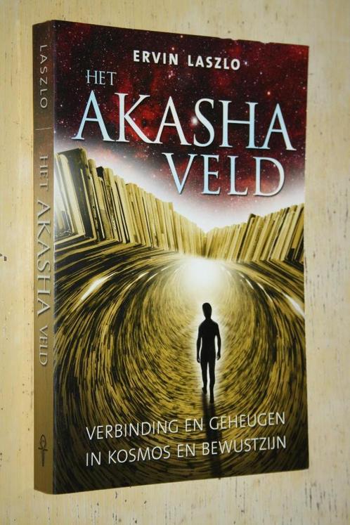 Akasha veld Verbindingen Geheugen Kosmos Bewustzijn Laszlo, Boeken, Esoterie en Spiritualiteit, Gelezen, Achtergrond en Informatie