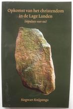 Siegwart Knijpenga Opkomst van het Christendom in de Lage La, Achtergrond en Informatie, Spiritualiteit algemeen, Ophalen of Verzenden